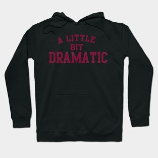 A LITTLE BIT DRAMATIC REGINA GEORGE MEAN GIRLS MOVIE PINK Hoodie